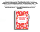 Refrigerator Inventory Organizer - Your Ultimate Kitchen Companion